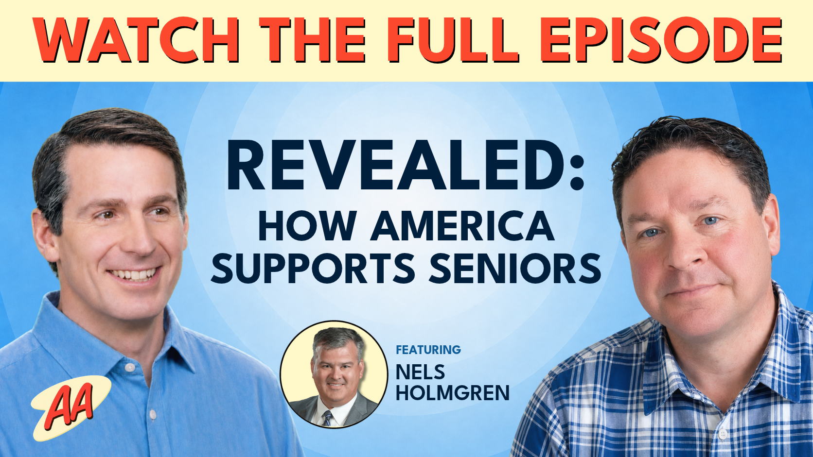 Watch the full episode: Revealed, how America supports seniors. Featuring Nels Holmgren with Andrew Graft and Alan Ormsby.